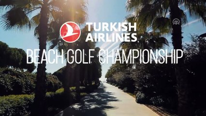 Türk Hava Yolları Sahil Golf Şampiyonası - ANTALYA