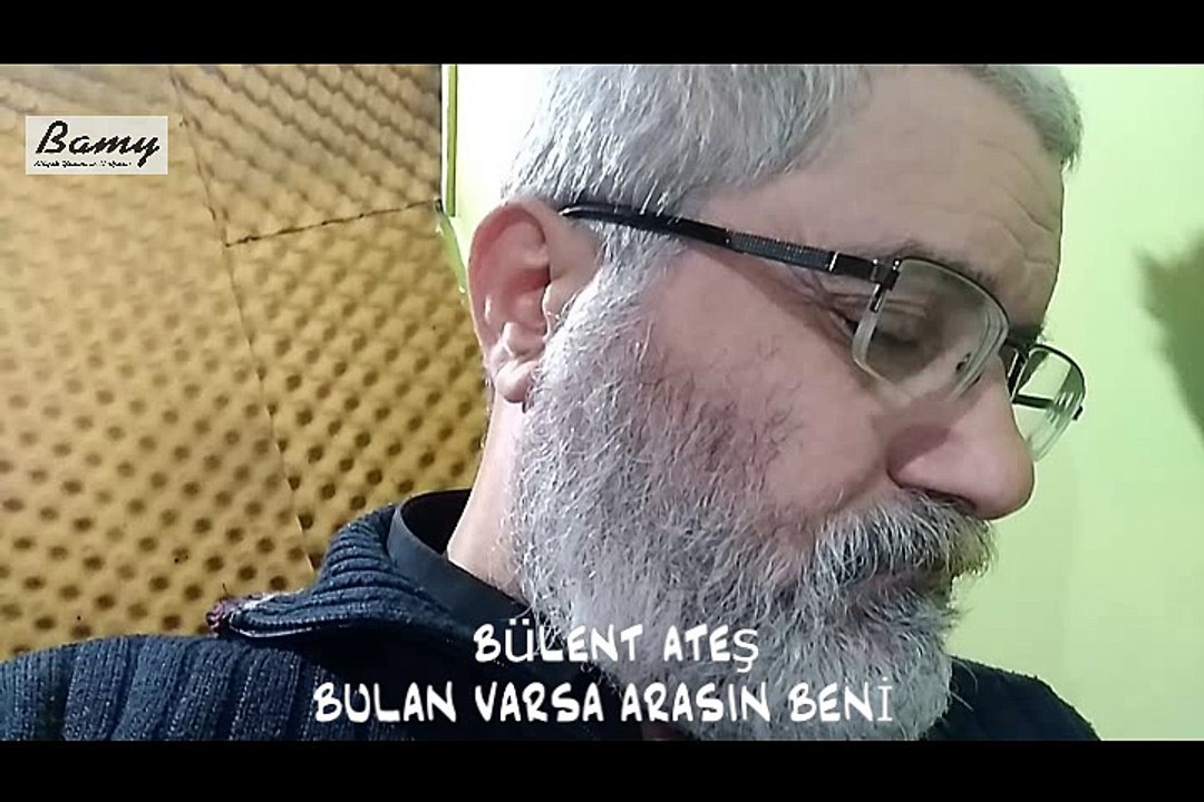 BULAN VARSA  ARASIN BENİ