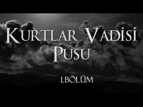 Kurtlar Vadisi Pusu 1. Sezon