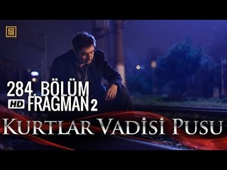 Kurtlar Vadisi Pusu 284. Bölüm 2. Fragman