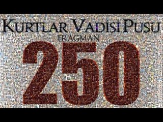 Kurtlar Vadisi Pusu 250. Bölüm Fragmanı