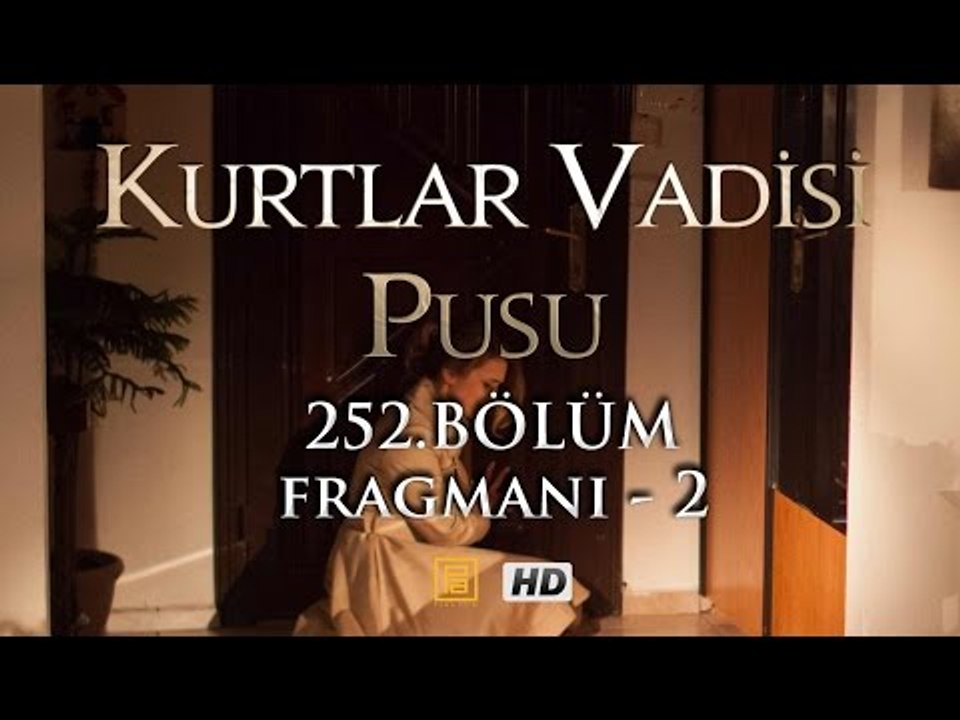 Kurtlar Vadisi Pusu 252 - Polat - Leyla Özel Fragmanı