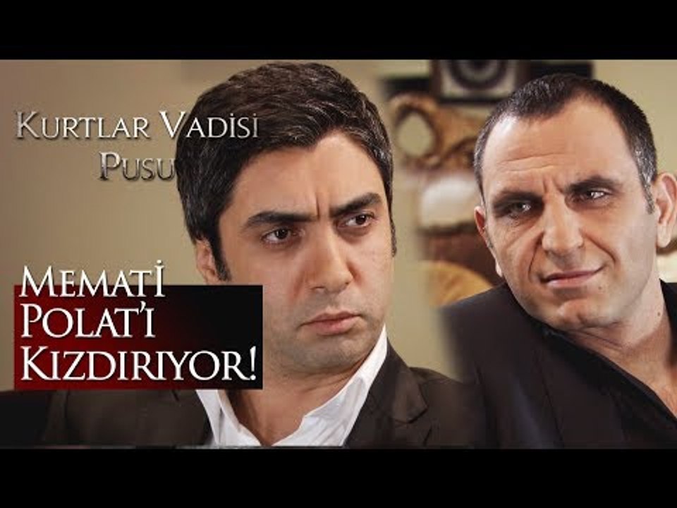 Memati planlarıyla Polat'ı kızdırıyor!