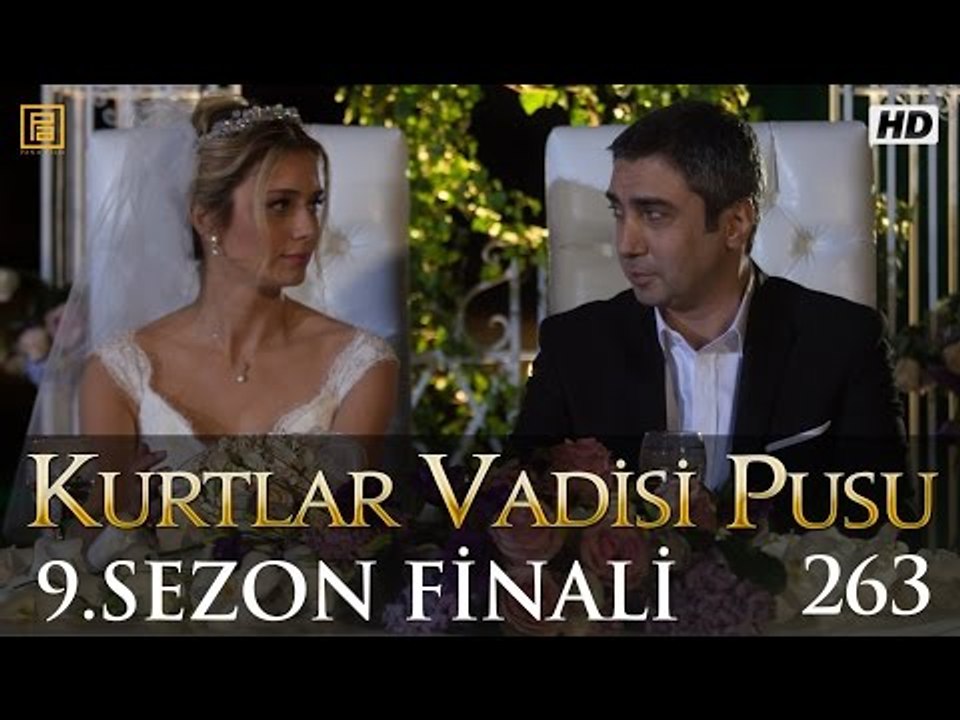 Kurtlar Vadisi Pusu 263. Bölüm | Sezon Finali