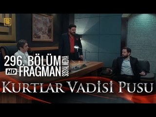 Kurtlar Vadisi Pusu 296 Sosyal Medya Fragmanı