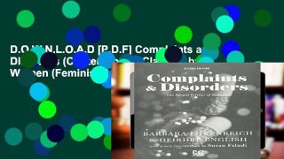 D.O.W.N.L.O.A.D [P.D.F] Complaints and Disorders (Contemporary Classics by Women (Feminist Press))