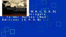 F.R.E.E [D.O.W.N.L.O.A.D] Florence Nightingale - To Her Nurses (New Edition) [E.P.U.B]