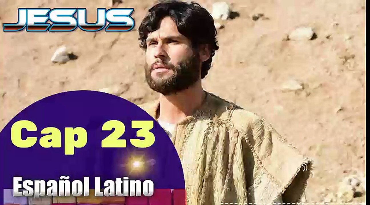 Capitulo 23 JESUS HD Español