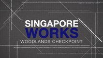 Singapore Works: Guardians of Woodlands Checkpoint