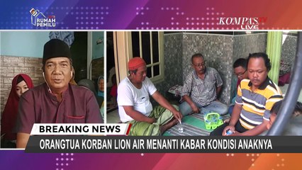 Orangtua Korban Lion Air PK-LQP Menanti Kabar