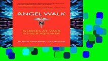 D.O.W.N.L.O.A.D [P.D.F] Angel Walk: Nurses at War in Iraq and Afghanistan [E.B.O.O.K]