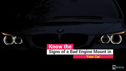 Know the Signs of a Bad Engine Mount in Your Car