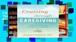 F.R.E.E [D.O.W.N.L.O.A.D] Cruising Through Caregiving: Reducing the Stress of Caring for Your