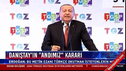 Cumhurbaşkanı Erdoğan: Danıştay'ın kararını iyi niyetli görmüyorum