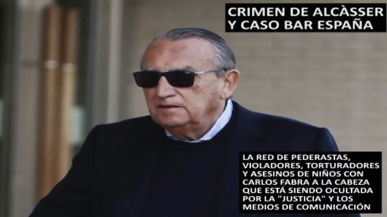 Caso bar España y Crimen de Alcàsser - El lado macabro de la élite por fin salió a la luz