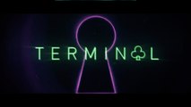 TERMINAL |2018| WebRip en Français (HD 720p)