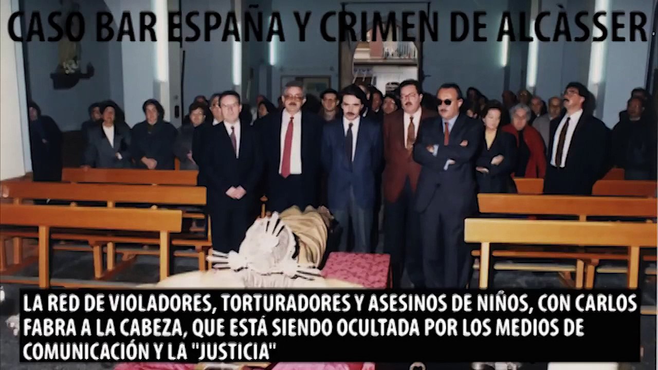 Caso Bar España y Crimen de Alcàsser - La estremecedora mafia pederasta organizada en Castellón