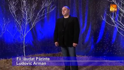 Ludovic Avram - Fii Laudat Parinte. Colind!