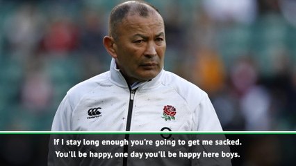 'You're going to get me sacked' - Eddie Jones