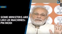 Some ministers are like lie machines: PM Modi