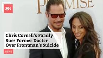 Chris Cornell's Dr. Sued Over Stars Suicide
