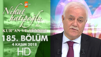 Nihat Hatipoğlu ile Kur'an ve Sünnet - 4 Kasım 2018