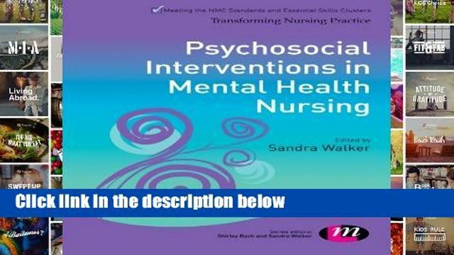 [P.D.F] Psychosocial Interventions in Mental Health Nursing (Transforming Nursing Practice Series)