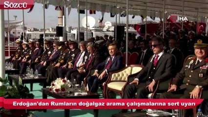 Erdoğan'dan Rumların doğalgaz arama çalışmalarına sert uyarı