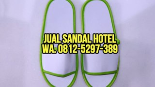 FAST RESPONSE, WA 0812-5297-389, Produsen Sandal Hotel Semarang