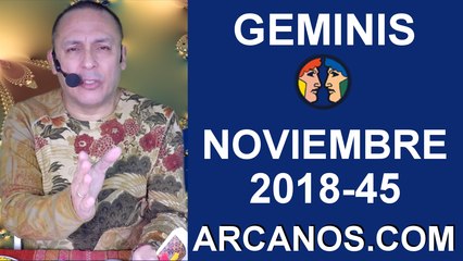 HOROSCOPO GEMINIS-Semana 2018-45-Del 4 al 10 de noviembre de 2018-ARCANOS.COM