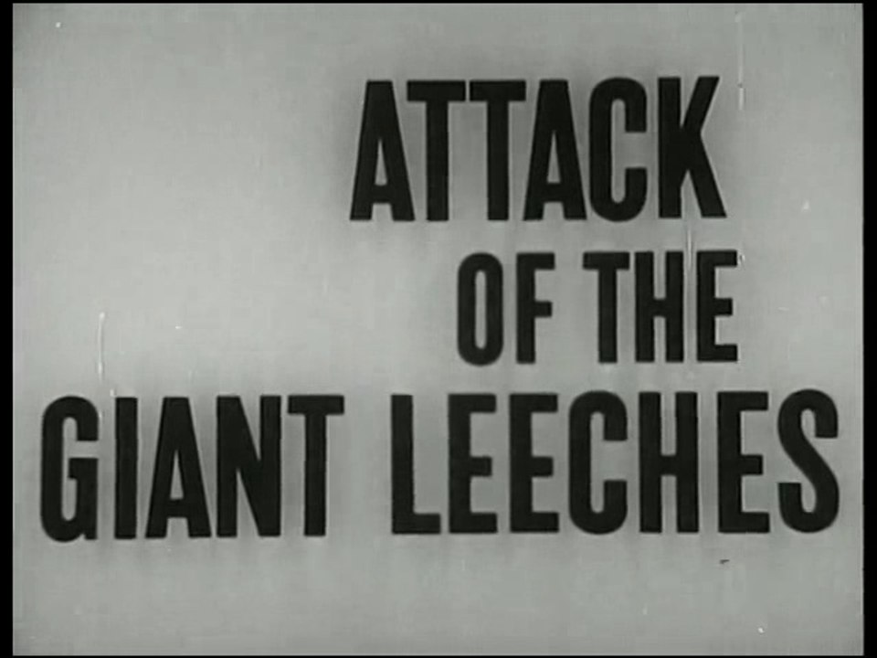Attack of the Giant Leeches  (1959)  Sci-fi  Movie
