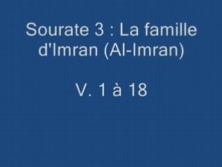 Sourate 3 : La famille d'Imran (Al-Imran) V. 1 à 18