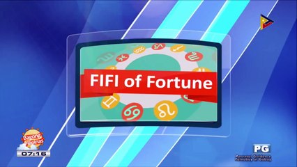 FIFI OF FORTUNE: Alamin ang inyong kapalaran ngayong linggo