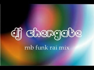 Rnb funk rai-Dj Chergate