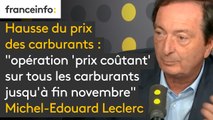 Hausse du prix des carburants : Michel-Edouard Leclerc annonce une 