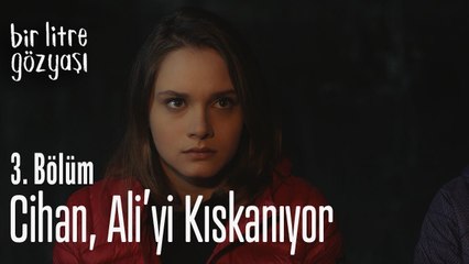 Cihan Ali'yi kıskanıyor - Bir Litre Gözyaşı 3. Bölüm