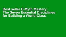 Best seller E-Myth Mastery: The Seven Essential Disciplines for Building a World-Class Company Full