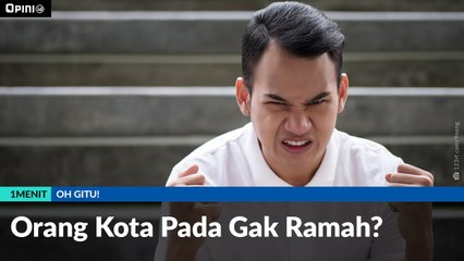 #1MENIT |  Orang Kota Pada Gak Ramah?