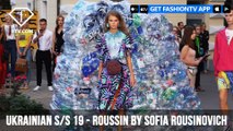 Ukrainian Fashion Week Spring/Summer 2019 - ROUSSIN BY SOFIA ROUSINOVICH | FashionTV | FTV