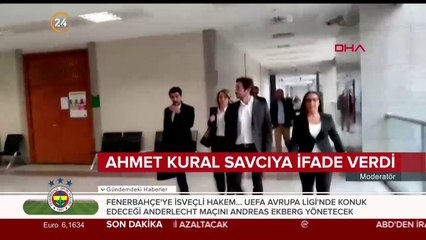Ahmet Kural savcıya ifade verdi