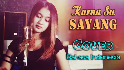 Karna Su Sayang ~ WF Azizah _ cover Bahasa Indonesia