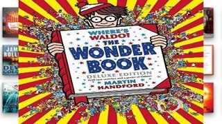 F.R.E.E [D.O.W.N.L.O.A.D] Where s Waldo? the Wonder Book: Deluxe Edition [E.B.O.O.K]