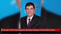Tunceli CHP'li Çemişgezek Belediye Başkanı Partisinden İstifa Etti