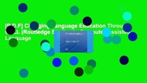 [P.D.F] Changing Language Education Through CALL (Routledge Studies in Computer Assisted Language