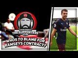 The Supporters Club | Who's To Blame For The Aaron Ramsey Contract Mess? ft Turkish, Lee, Kelechi