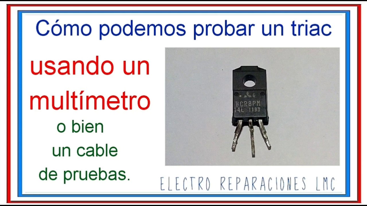 Probar un  triac con el multímetro o con un cable de pruebas práctico y económico y muy fácil de hacer.