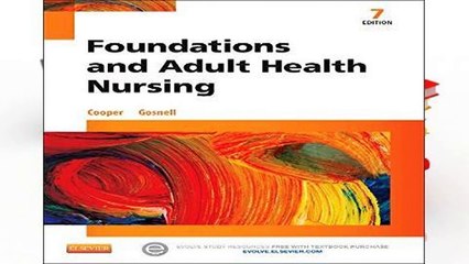 F.R.E.E [D.O.W.N.L.O.A.D] Foundations and Adult Health Nursing, 7e [P.D.F]