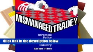 [P.D.F] Mismanaged Trade?: Strategic Policy and the Semiconductor Industry [A.U.D.I.O.B.O.O.K]