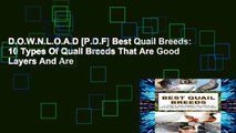 D.O.W.N.L.O.A.D [P.D.F] Best Quail Breeds: 10 Types Of Quail Breeds That Are Good Layers And Are