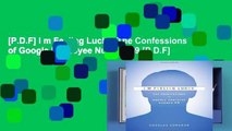 [P.D.F] I m Feeling Lucky: The Confessions of Google Employee Number 59 [P.D.F]